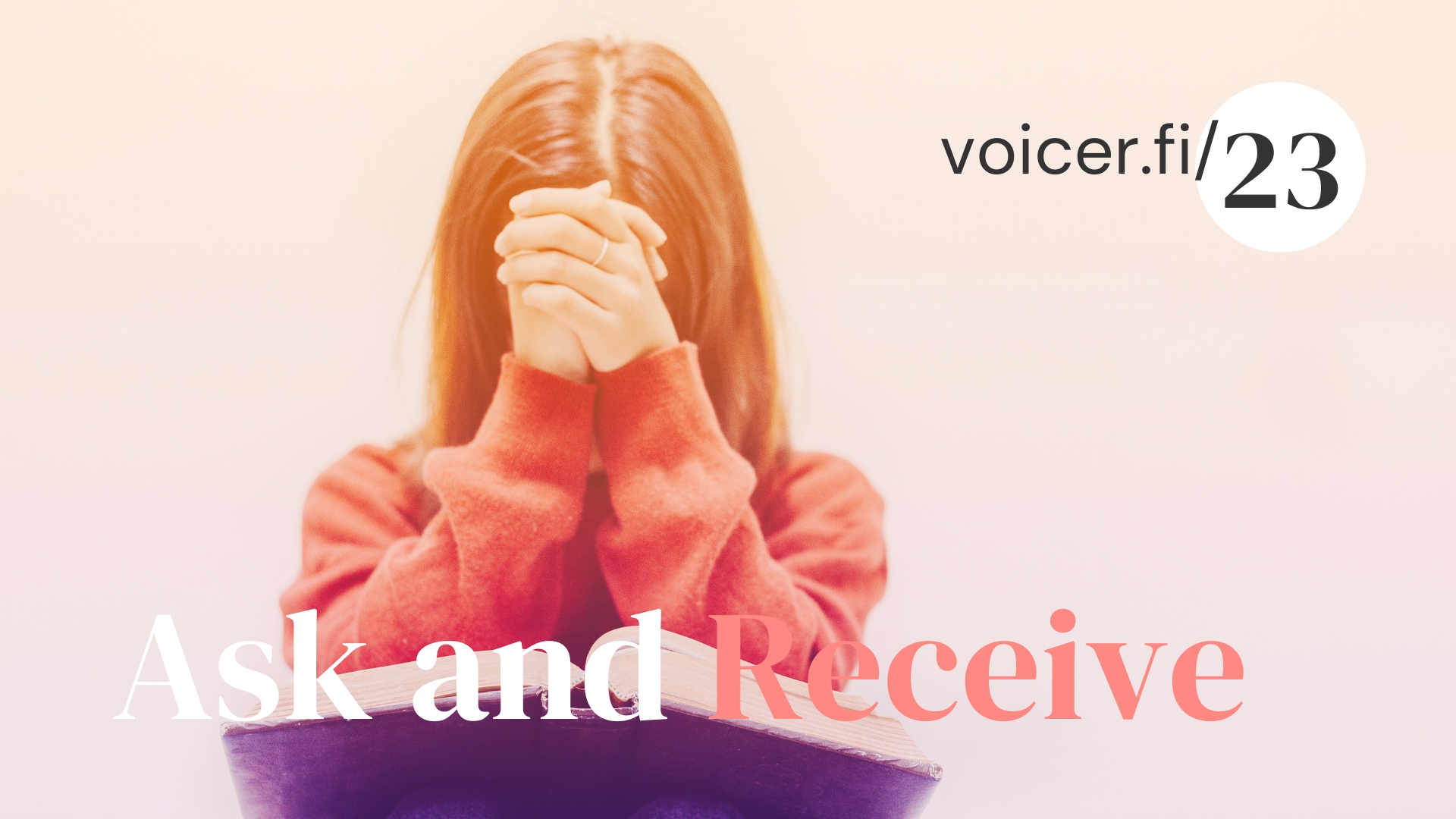 Ask and Receive
